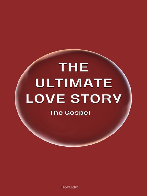 Title details for The Ultimate Love Story by Roel Idio - Available